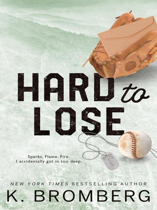 Title details for Hard to Lose by K. Bromberg - Available
